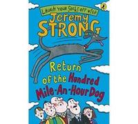 return of the hundred-mile-an-hour dog Strong, Jeremy (Auteur)