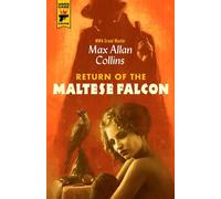Return of the Maltese Falcon - Max Allan Collins - Hard Case Crime - ebook (ePub) - Livre