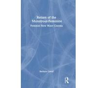 Return Of The Monstrous-Feminine