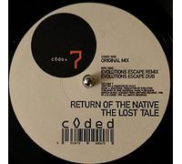 RETURN OF THE NATIVE / THE LOST TALE