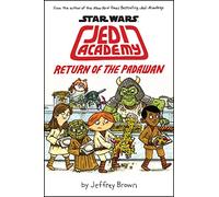Return of the Padawan (Star Wars: Jedi Academy #2)