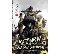 Return Of The Sistah Samurai