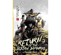 Return of the Sistah Samurai: A Champloo Novel