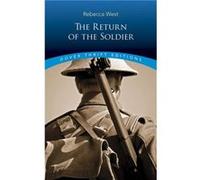 Return of the Soldier Rebecca West (Auteur)