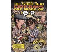 Return Of The Stuff That Dreams Are