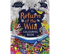 Return of the Wild – Livre de coloriage – Célébrez et explorez le monde naturel