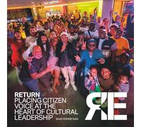 RETURN: PLACING CITIZEN VOICE AT THE HEART OF CULTURAL LEADERSHIP