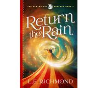 Return the Rain Sealed Sky Duology, #1 - L.E. Richmond - Enclave Escape - ebook (ePub) - Livre
