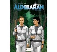 Return to Aldebaran - Volume 1 Episode 1 Léo (Auteur), Jerome Saincantin (Traduction)