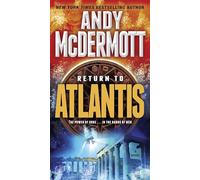 Return to Atlantis: A Novel