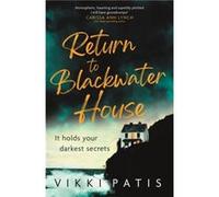 Return to Blackwater House by Vikki Patis Vikki Patis (Auteur)