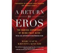 Return To Eros Marc Gafni, Kristina Kincaid (Auteur)