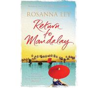 Return to Mandalay: Lose yourself in this stunning, feel-good read
