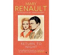 Return to Night: A Virago Modern Classic (VMC) Renault, Mary (Auteur)