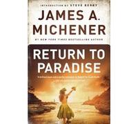 Return to Paradise by James A. Michener James A. Michener (Auteur)