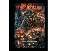 Return to Razorback Island: A Seal Team 9 Thriller