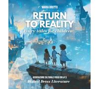 RETURN TO REALITY: Fairy tales for children