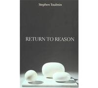 Return to Reason Stephen Toulmin (Auteur)
