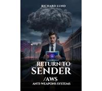 Return to Sender/AWS - Anti-weapons Systems