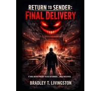 RETURN TO SENDER: FINAL DELIVERY
