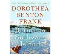 Return to Sullivans Island Dorothea Benton Frank (Auteur)