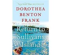 Return to Sullivans Island Dorothea Benton Frank (Auteur)