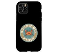 Return to The Beach If Crabby Funny Crab Coque pour iPhone 11 Pro