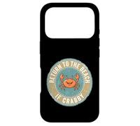 Return to The Beach If Crabby Funny Crab Coque pour iPhone 17 Pro