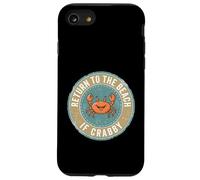 Return to The Beach If Crabby Funny Crab Coque pour iPhone SE (2020) / 7/8
