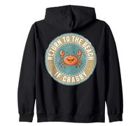 Return to The Beach If Crabby Funny Crab Sweat à Capuche