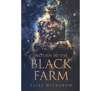 Return To The Black Farm