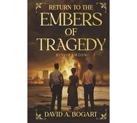 Return to the Embers of Tragedy