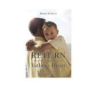 Return To The Father's Heart