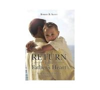 Return To The Father's Heart