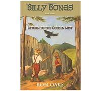 Return To The Golden Mist (Billy Bones, #3)