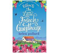 Return To The Little French Guesthouse