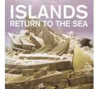 Return to the Sea by Islands [CD] NEUF