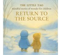 Return to the Source: Mindful Stories of Wonder for Children
