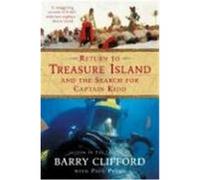 Return to Treasure Island and the Search for Captain Kidd Clifford, Barry (Auteur)