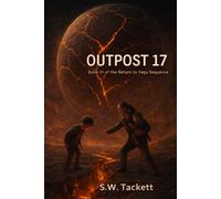 Return to Vega: Book III -- Outpost 17