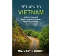 Return to Vietnam by Mia University of Melbourne Martin Hobbs Mia University of Melbourne Martin Hobbs (Auteur)