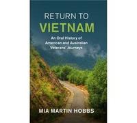 Return to Vietnam by Mia University of Melbourne Martin Hobbs Mia (University of Melbourne) Martin Hobbs (Auteur)