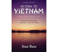 Return To Vietnam - The Memories
