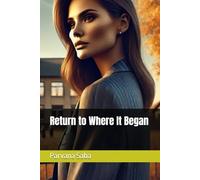 Return to Where It Began