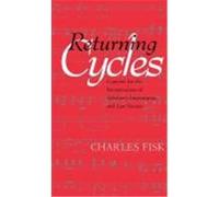 Returning Cycles, California Studies in 19th-century Music Charles Fisk (Auteur)