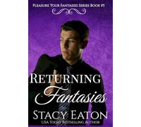 Returning Fantasies: A Mafia Find Your Way Home Second Chance Technology Geek Dark Steamy Romance