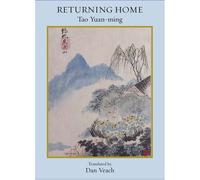 Returning Home: Poems Of Tao Yuan-Ming