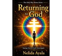Returning To God: Staying True to God's Sovereignty