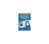 Returning To Interpersonal Dialogue And Understanding Human Communication In The Digital Age