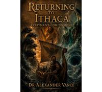 Returning to Ithaca: Everyman’s Journey Home